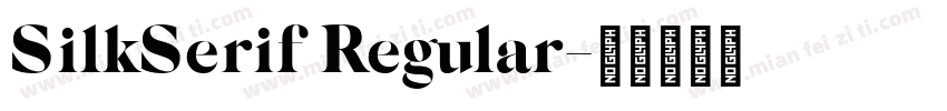 SilkSerif Regular字体转换